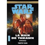 STAR WARS, LA MAIN DE THRAWN : INTEGRALE. LE SPECTRE DU PASSE ; VISION DU FUTUR, Zahn Timothy