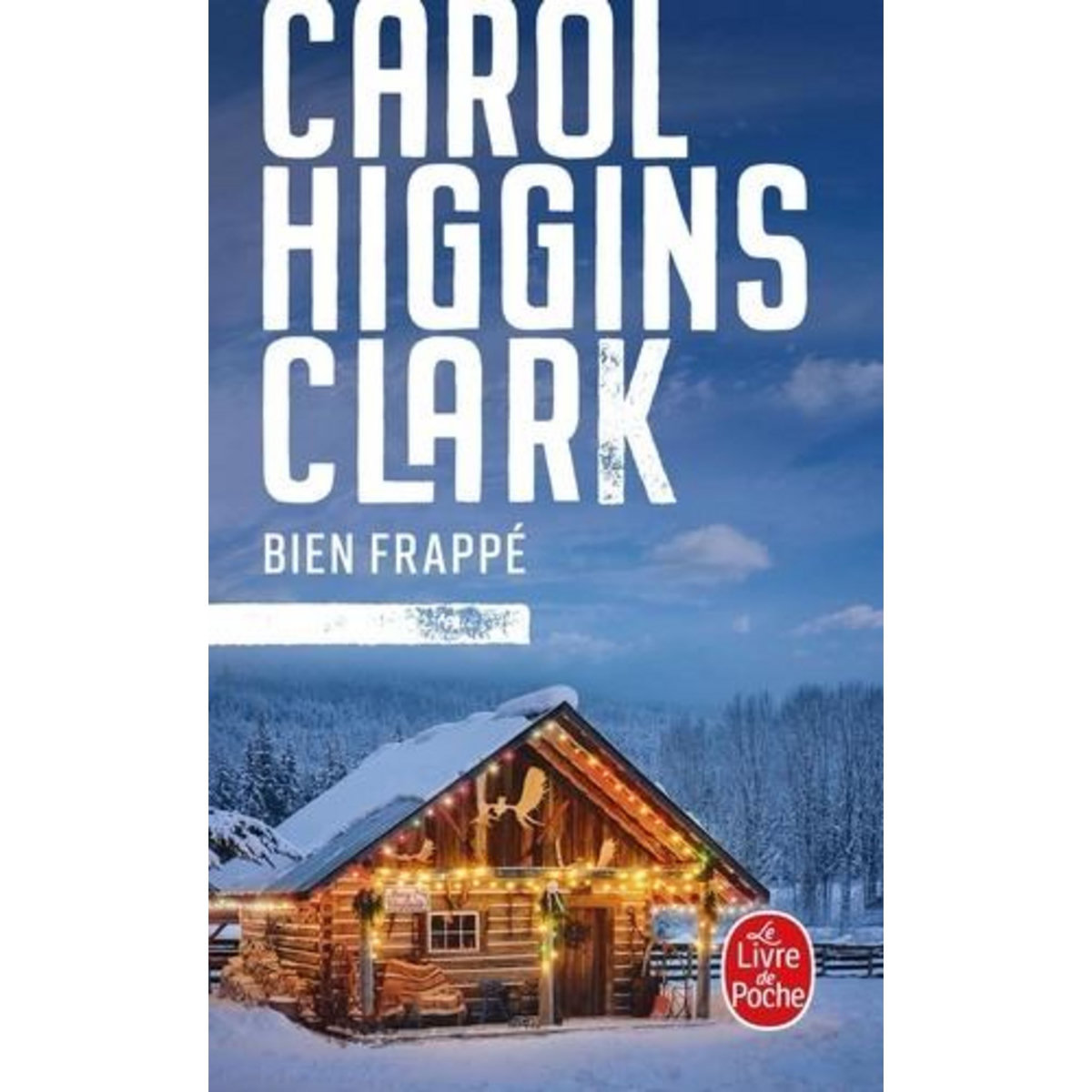 BIEN FRAPPE, Higgins Clark Carol