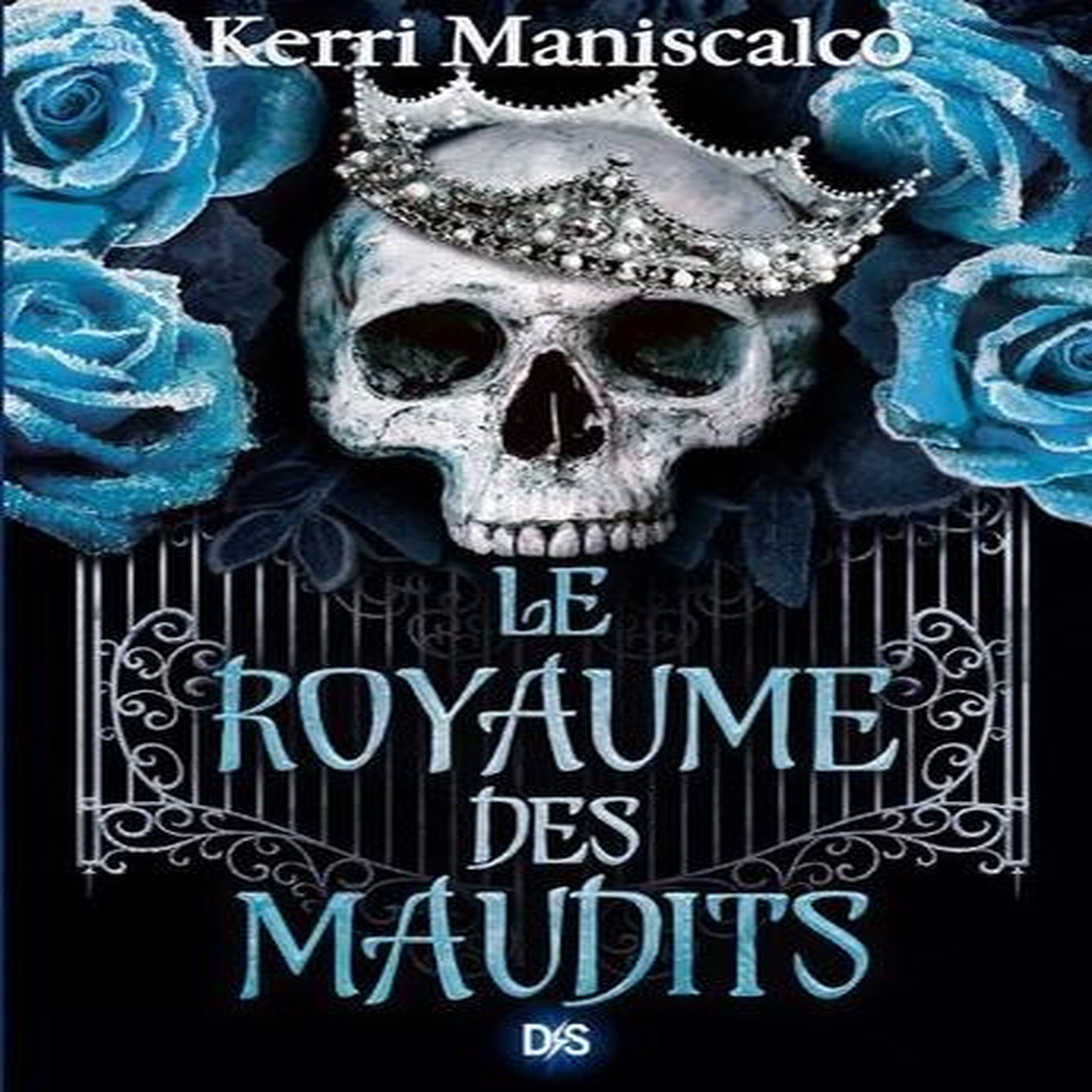 LE ROYAUME DES DAMNES TOME 2 : LE ROYAUME DES MAUDITS, Maniscalco Kerri