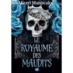 LE ROYAUME DES DAMNES TOME 2 : LE ROYAUME DES MAUDITS, Maniscalco Kerri
