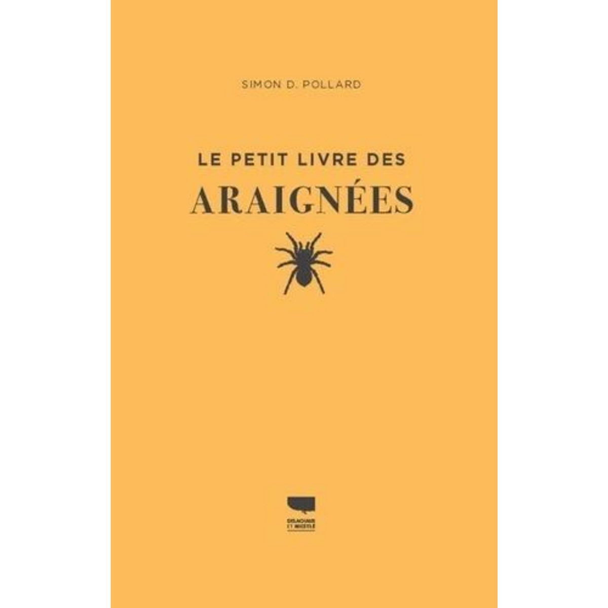 LE PETIT LIVRE DES ARAIGNEES, Pollard Simon