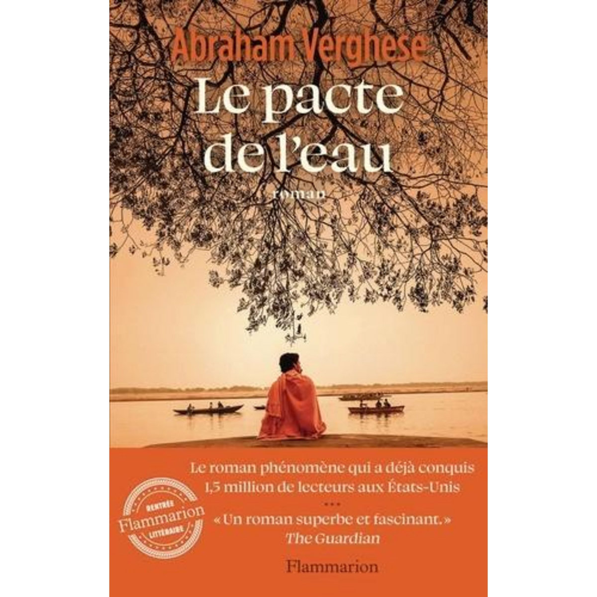 LE PACTE DE L'EAU, Verghese Abraham