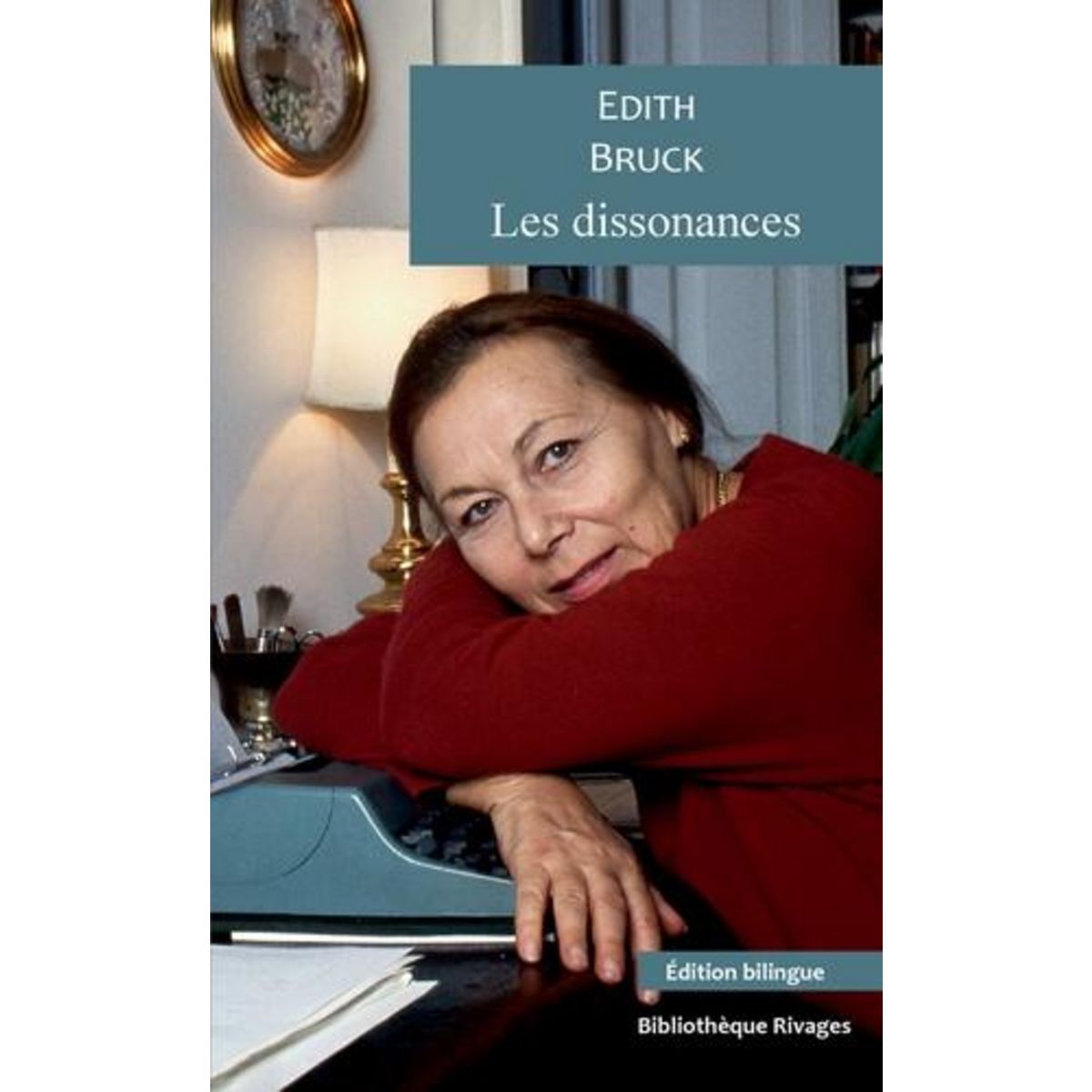 LES DISSONANCES, Bruck Edith