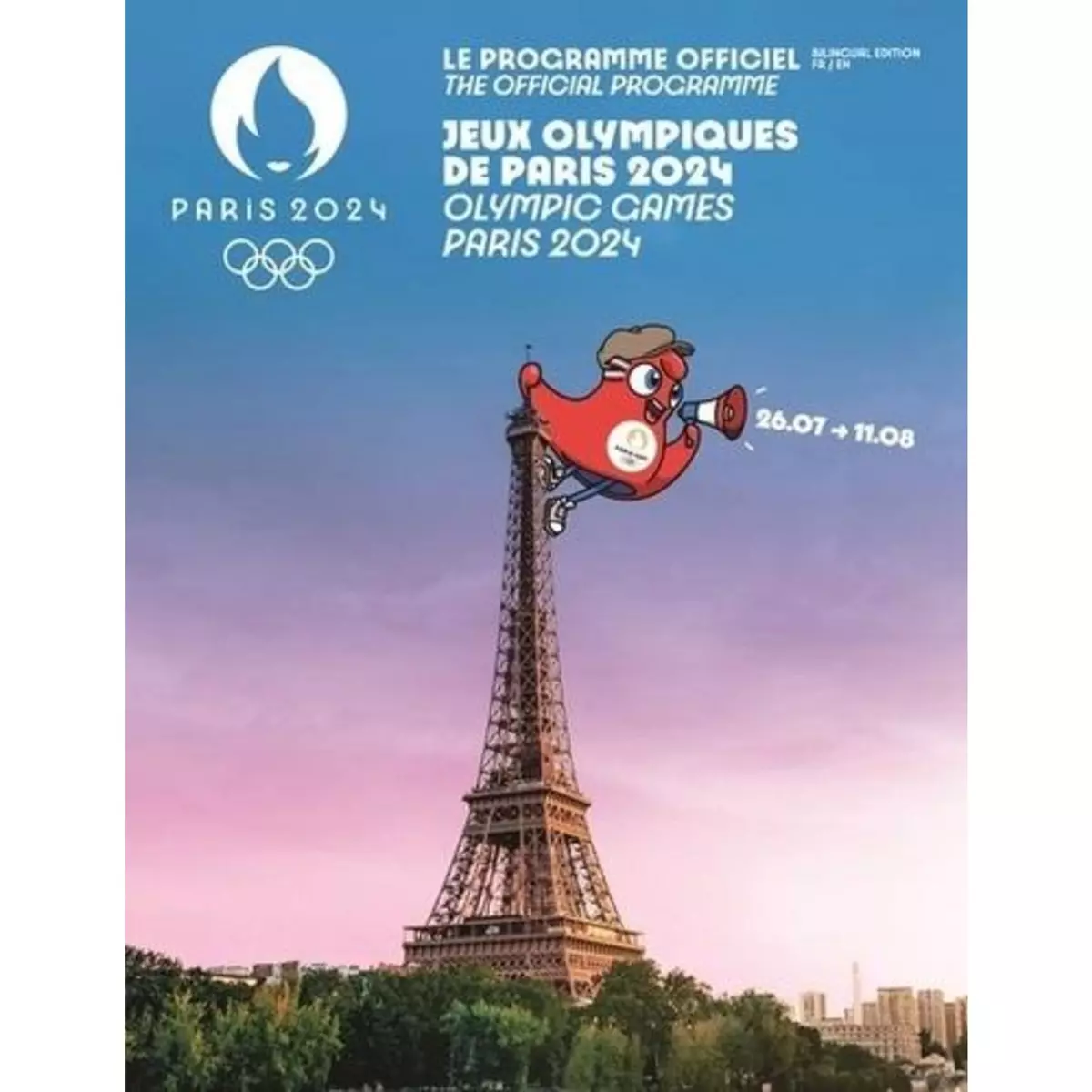  LE PROGRAMME OFFICIEL. JEUX OLYMPIQUES DE PARIS 2024 ; JEUX PARALYMPIQUES DE PARIS 2024, EDITION BILINGUE FRANCAIS-ANGLAIS, Paris 2024