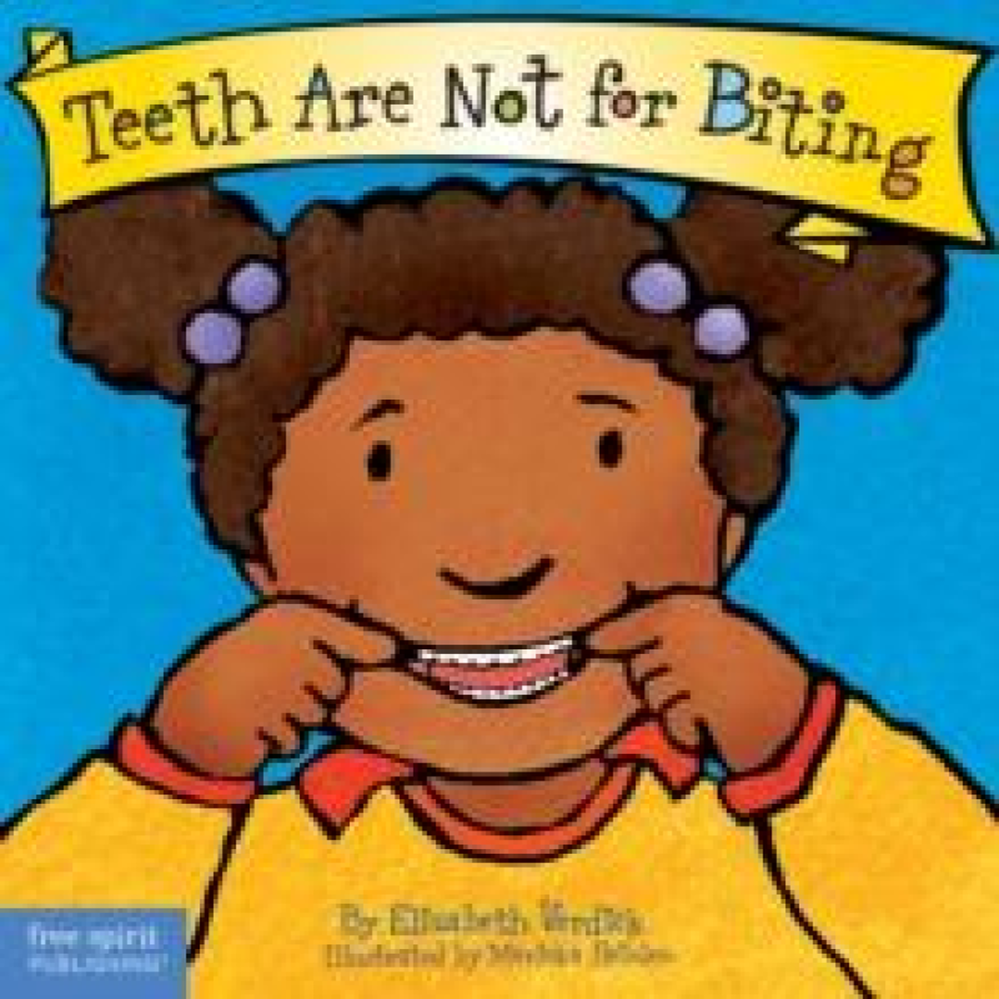 LIVRES Teeth Are Not for Biting Board Book