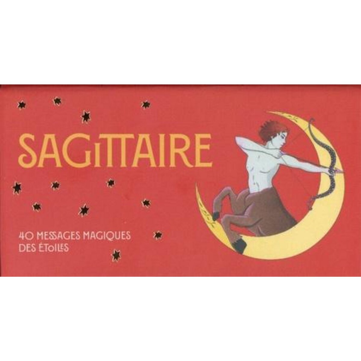 SAGITTAIRE. 40 MESSAGES MAGIQUES DES ETOILES, Chiara Viola Ginny