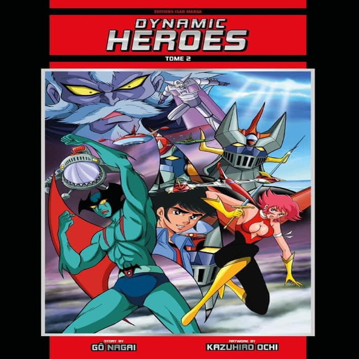 DYNAMIC HEROES TOME 2 . EDITION SPECIALE EN COULEURS, Nagai Gô