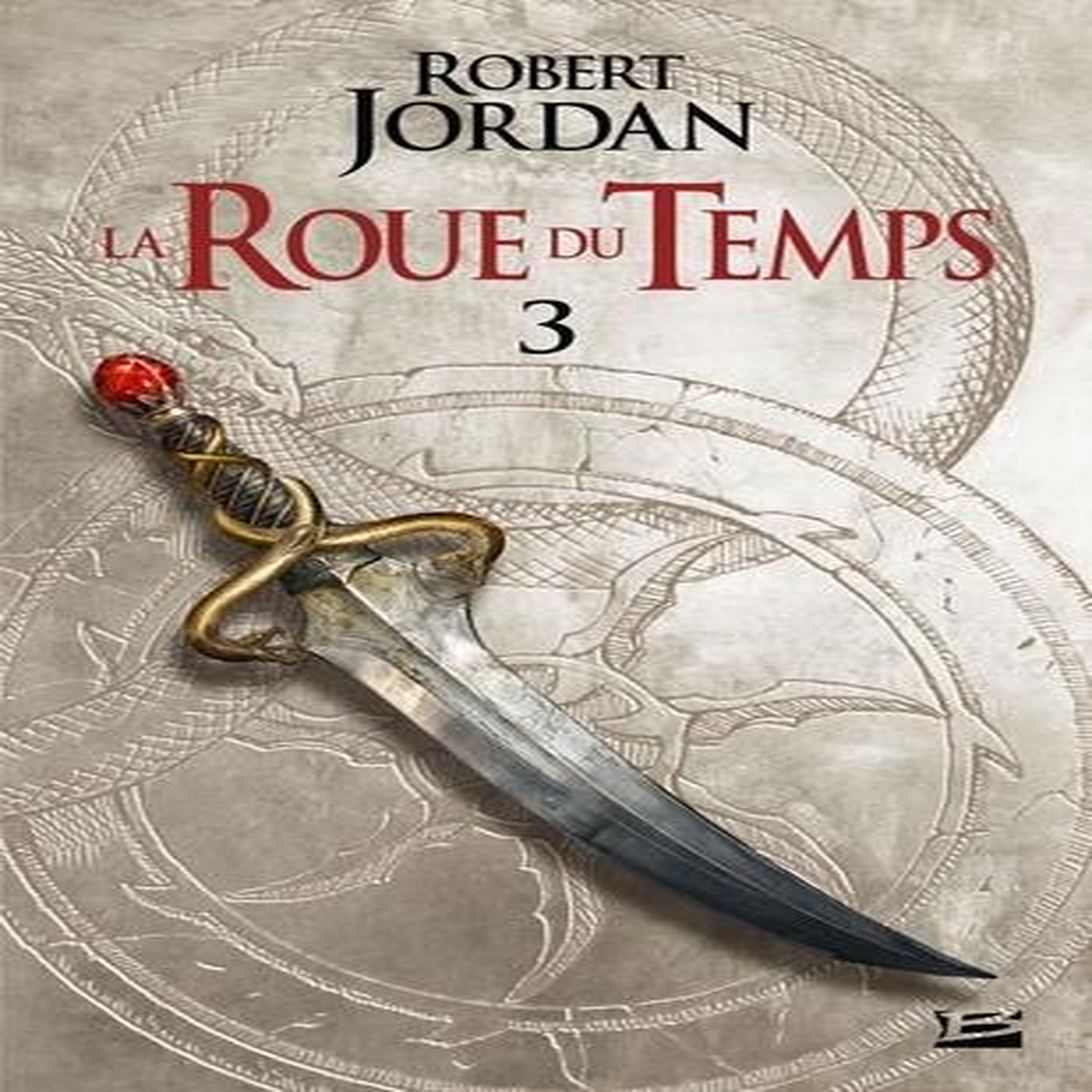 LA ROUE DU TEMPS TOME 3 : LA GRANDE QUETE. PREMIERE PARTIE, Jordan Robert