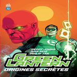 GREEN LANTERN : ORIGINES SECRETES, Johns Geoff