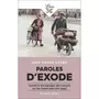  PAROLES D'EXODE. LETTRES ET TEMOIGNAGES DES FRANCAIS SUR LES ROUTES (MAI-JUIN 1940), Guéno Jean-Pierre