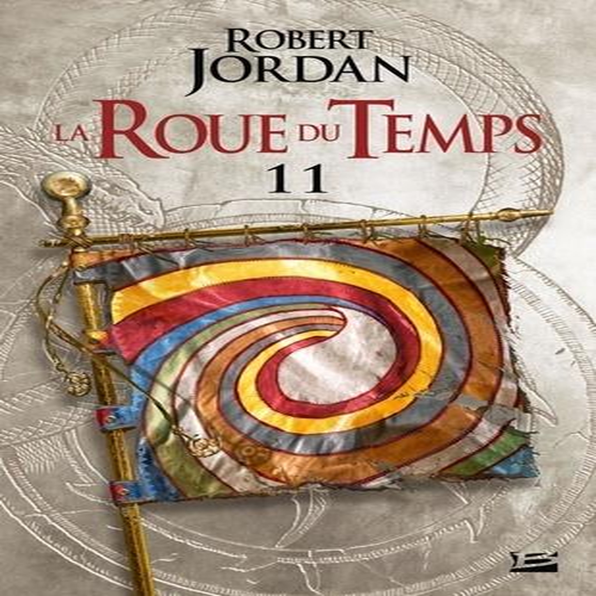 LA ROUE DU TEMPS TOME 11 : LE SEIGNEUR DU CHAOS. PREMIERE PARTIE, Jordan Robert