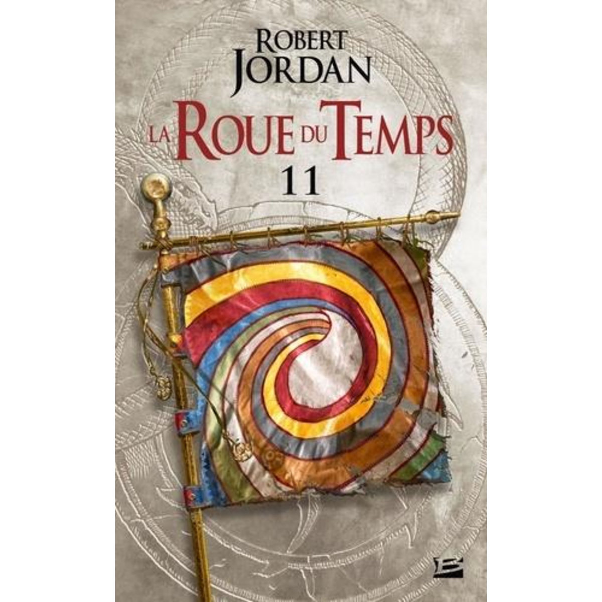 LA ROUE DU TEMPS TOME 11 : LE SEIGNEUR DU CHAOS. PREMIERE PARTIE, Jordan Robert