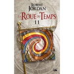 LA ROUE DU TEMPS TOME 11 : LE SEIGNEUR DU CHAOS. PREMIERE PARTIE, Jordan Robert