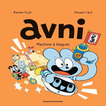 AVNI TOME 7 : MACHINE A BLAGUES, Pujol Romain