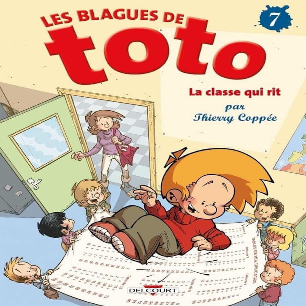 LES BLAGUES DE TOTO TOME 7 : LA CLASSE QUI RIT, Coppée Thierry