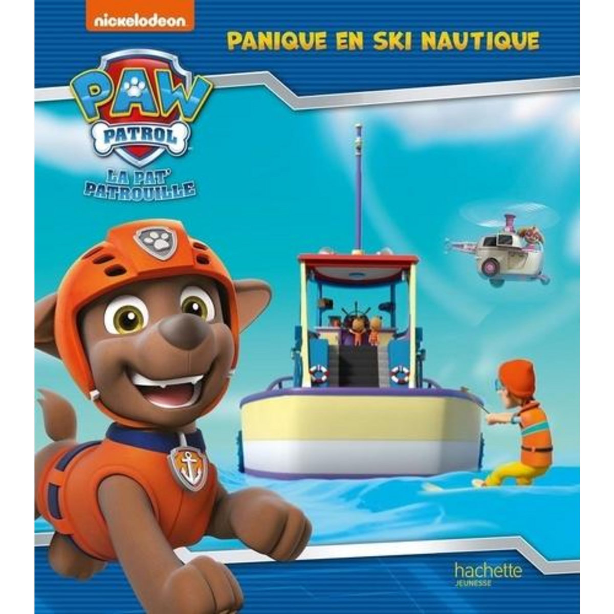 PAW PATROL LA PAT' PATROUILLE : PANIQUE EN SKI NAUTIQUE, Nickelodeon
