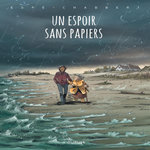 UN ESPOIR SANS PAPIERS, Chabbert Ingrid
