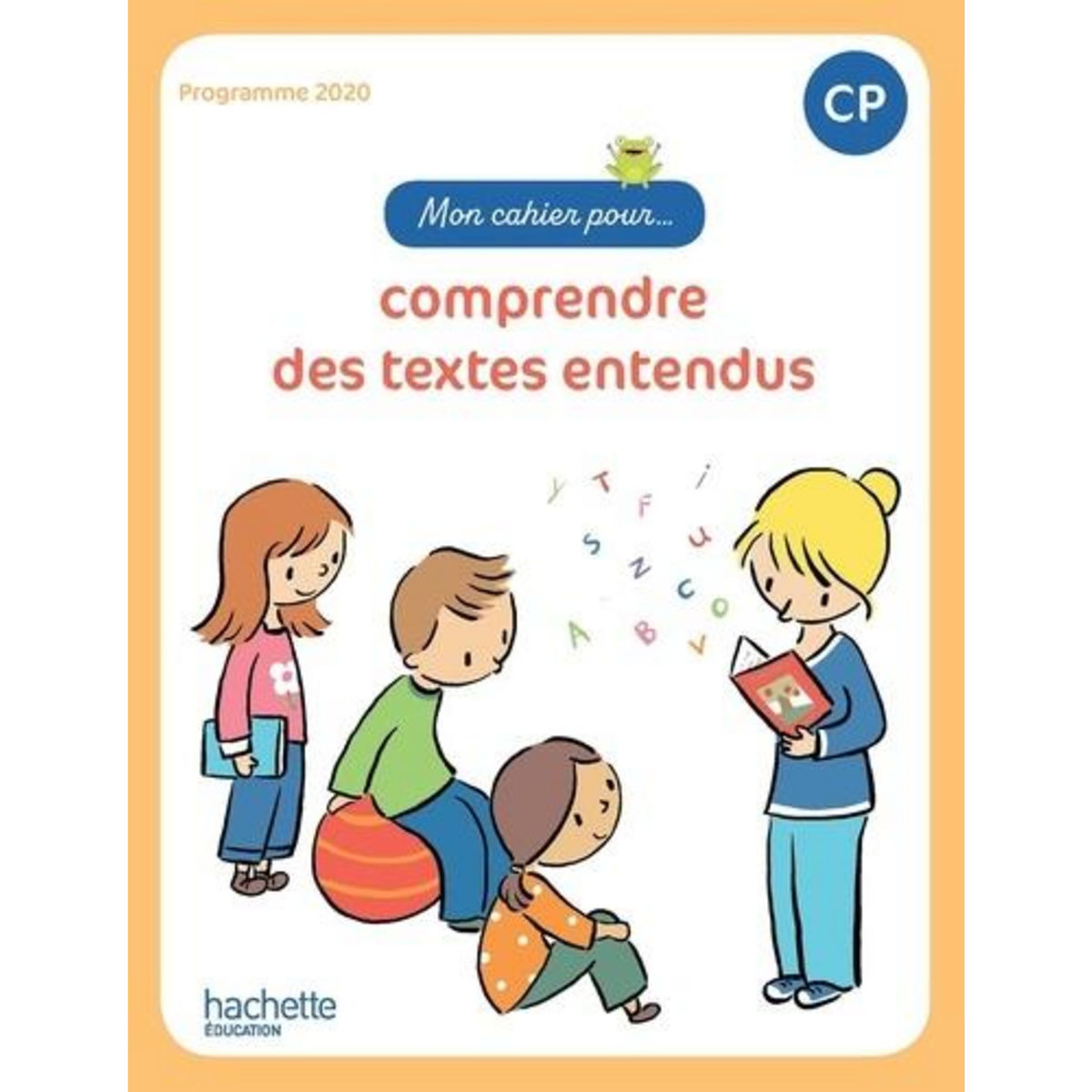 MON CAHIER POUR COMPRENDRE DES TEXTES ENTENDUS CP. EDITION 2024, Grasset Delphine