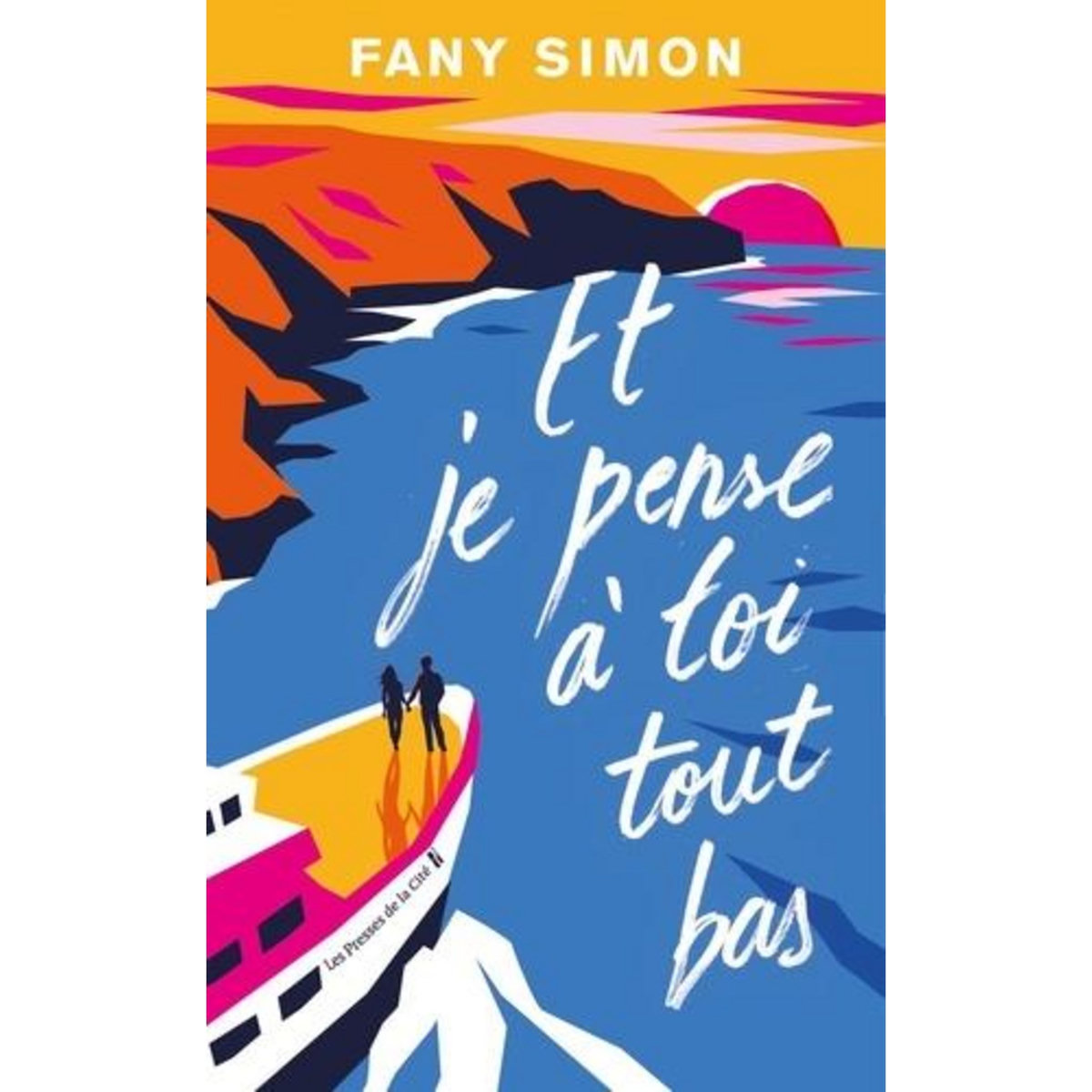 ET JE PENSE A TOI TOUT BAS, Simon Fany