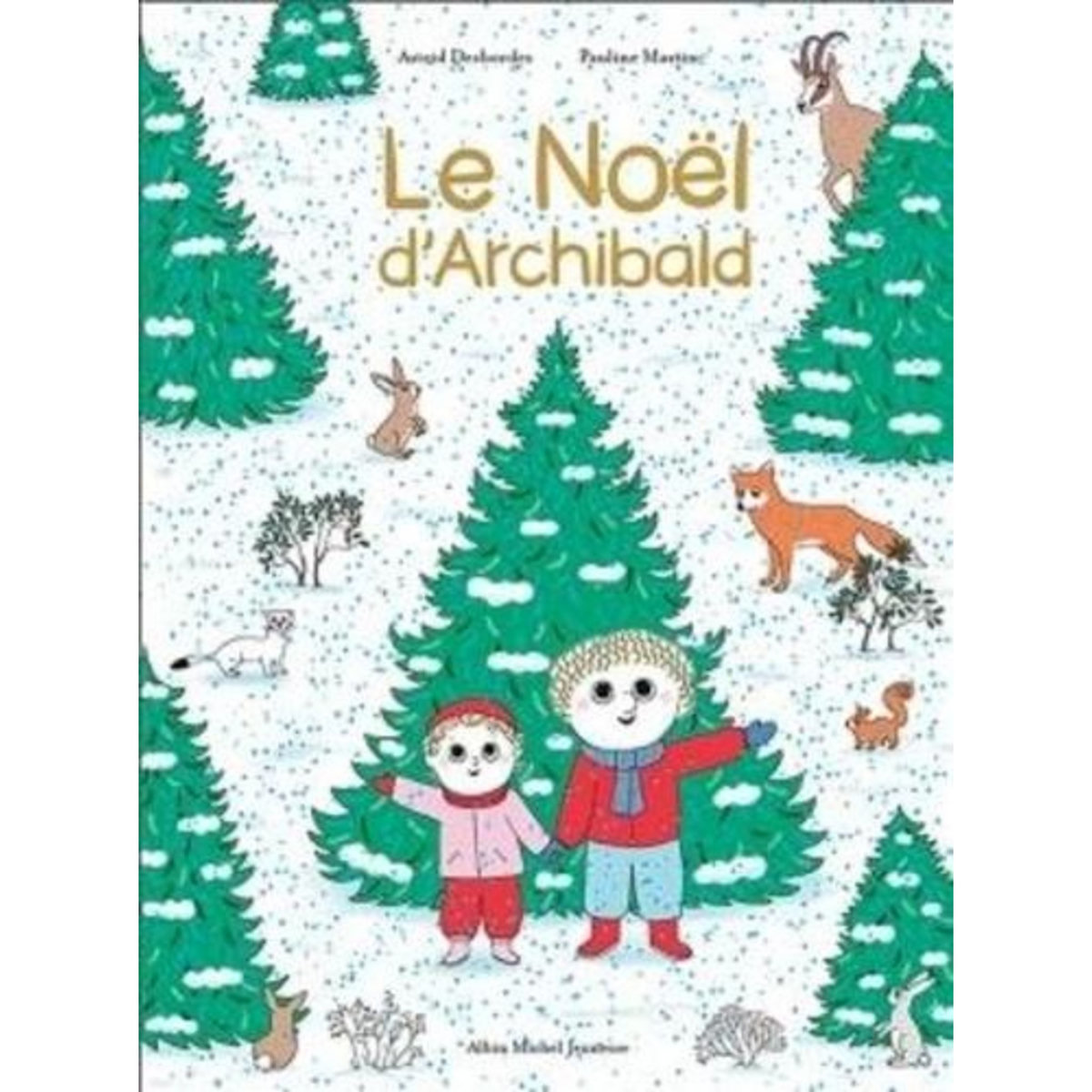 LE NOEL D'ARCHIBALD, Desbordes Astrid