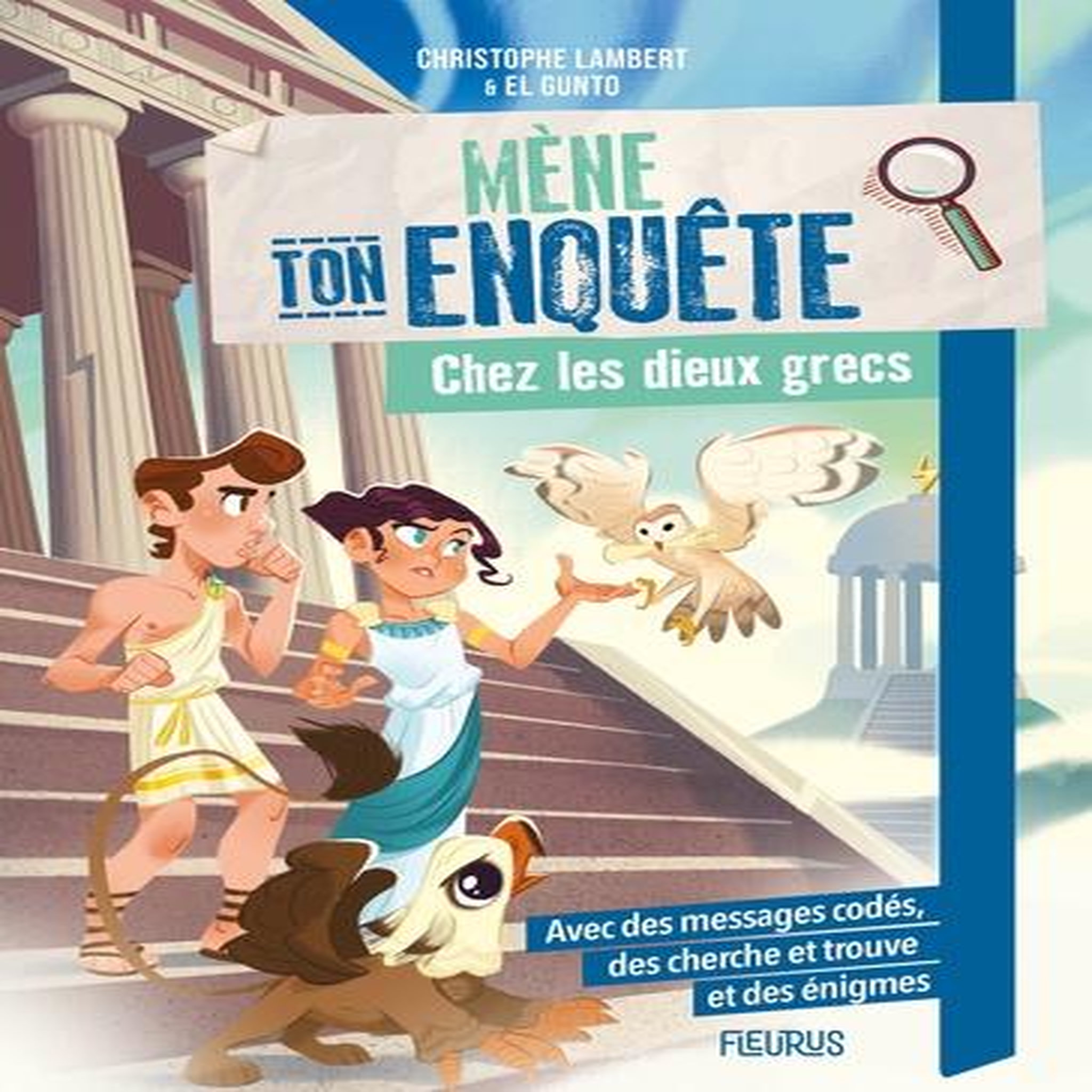 MENE TON ENQUETE CHEZ LES DIEUX GRECS, Lambert Christophe
