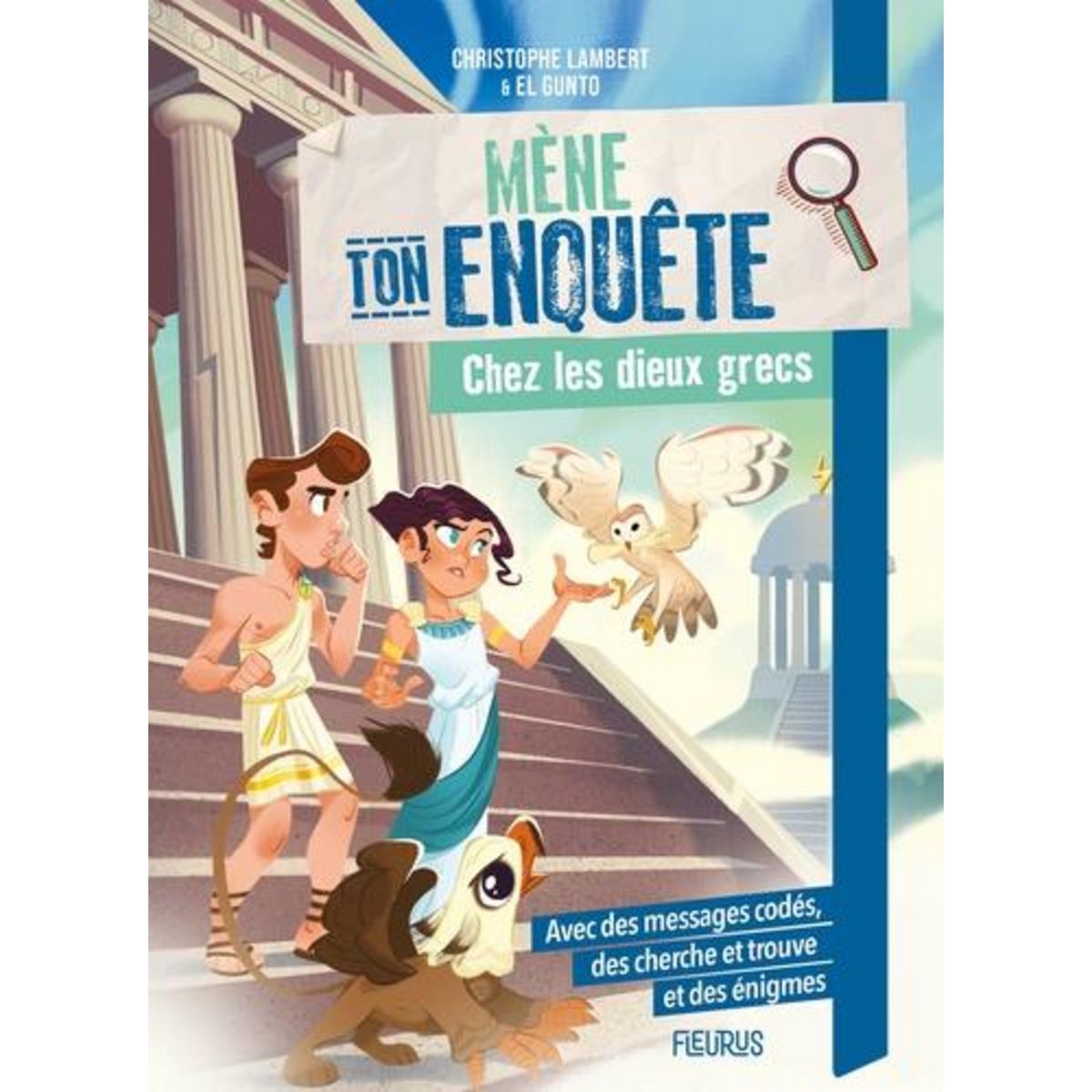 MENE TON ENQUETE CHEZ LES DIEUX GRECS, Lambert Christophe