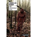 UNE CATHEDRALE A SOI, Burke James Lee