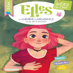 ELLES, LE CAHIER DE VACANCES. DU CE2 AU CM1, Cluzel Valérie