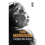 L'ORIGINE DES AUTRES, Morrison Toni