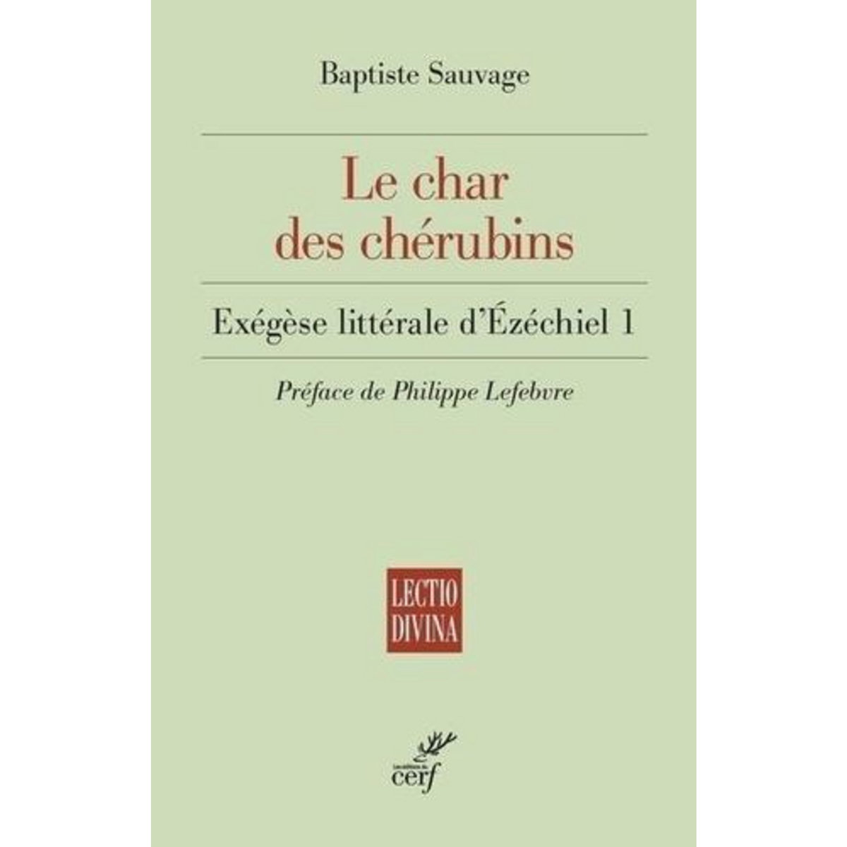 LE CHAR DES CHERUBINS, Sauvage Baptiste