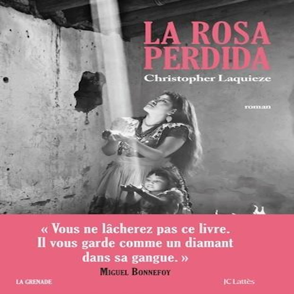 LA ROSA PERDIDA, Laquieze Christopher