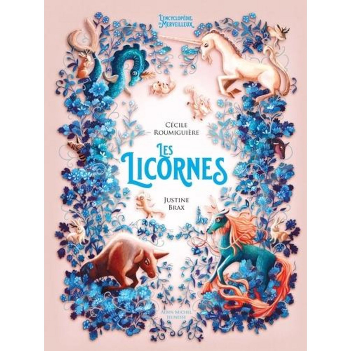 LES LICORNES, Roumiguière Cécile