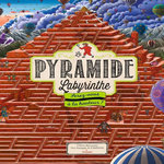 LA PYRAMIDE LABYRINTHE. SEREZ-VOUS A LA HAUTEUR ?, Maruyama Chihiro