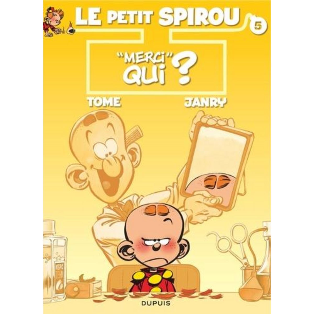 LE PETIT SPIROU TOME 5 : MERCI QUI ?, Janry