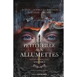 LA PETITE FILLE AUX ALLUMETTES TOME 1 , Boivin Christian