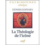LA THEOLOGIE DE L'ICONE DANS L'EGLISE ORTHODOXE, Ouspensky Léonide