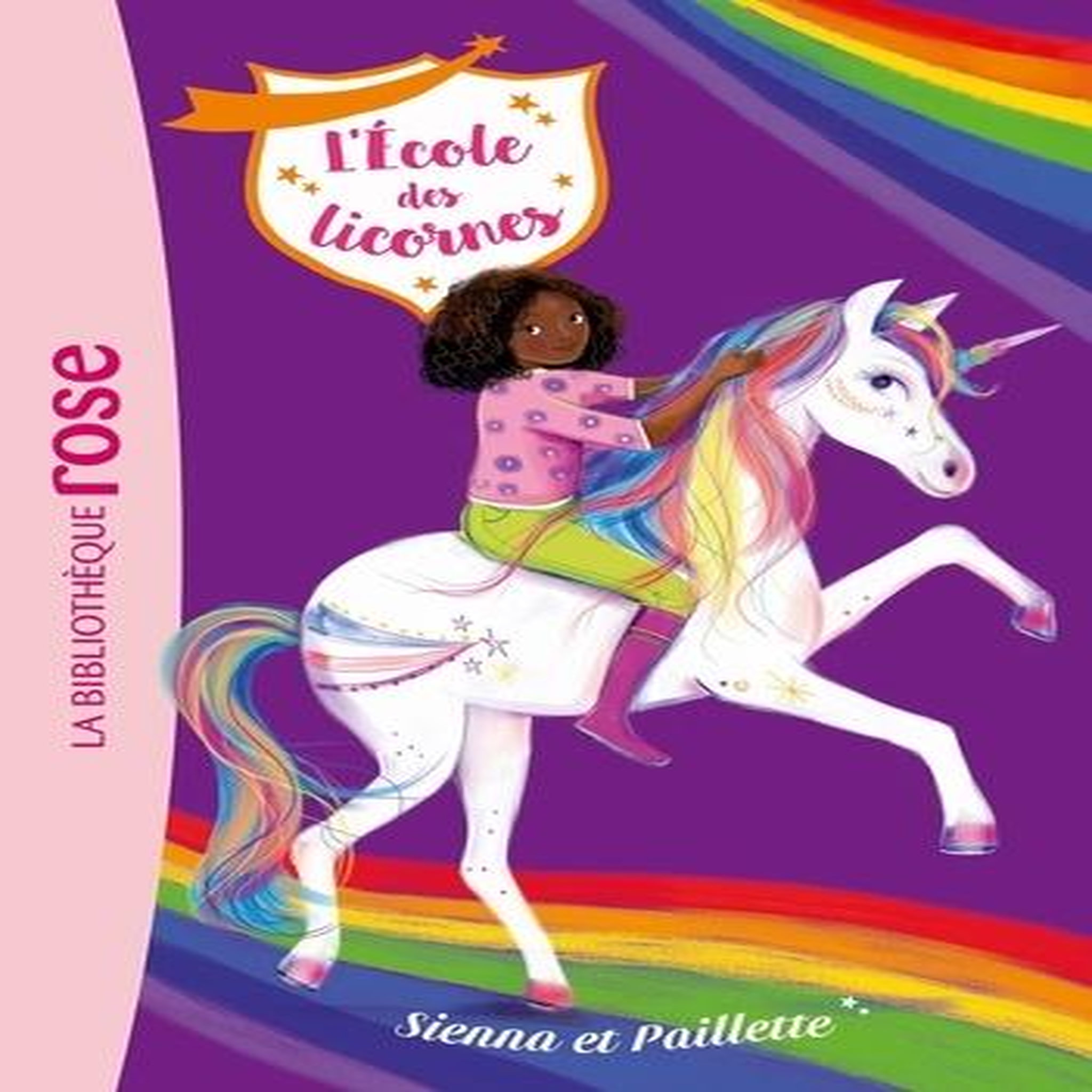 L'ECOLE DES LICORNES TOME 20 : SIENNA ET PAILLETTE, Sykes Julie