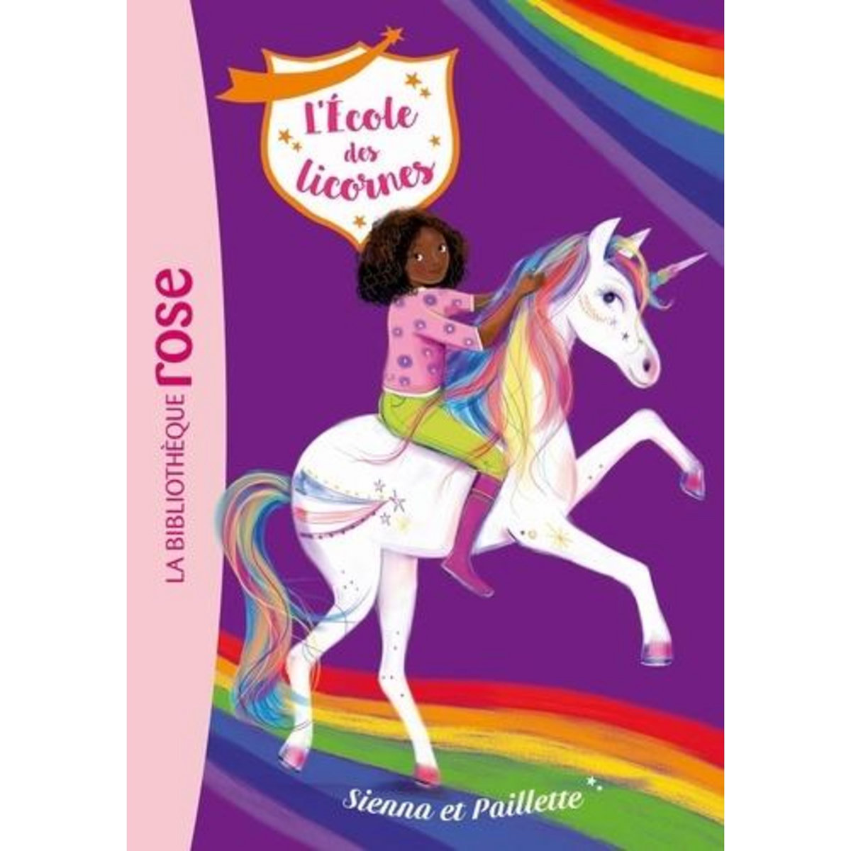 L'ECOLE DES LICORNES TOME 20 : SIENNA ET PAILLETTE, Sykes Julie