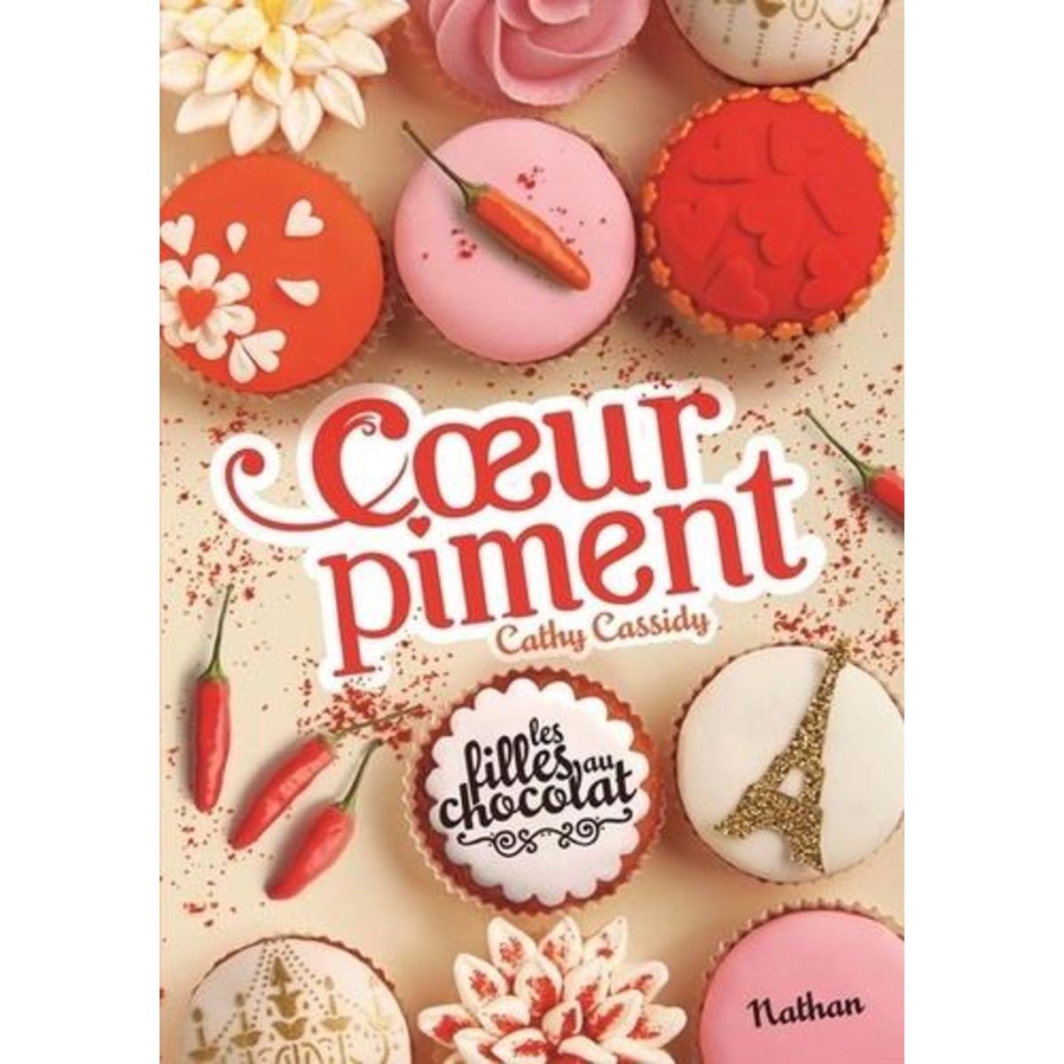 LES FILLES AU CHOCOLAT TOME 6 1/2 : COEUR PIMENT, Cassidy Cathy