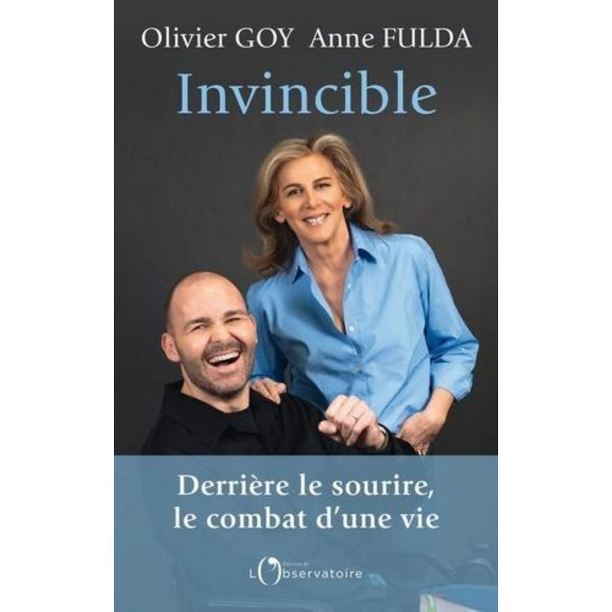 INVINCIBLE. FAIRE DU TEMPS QUI RESTE UN COMBAT POUR LA VIE, Goy Olivier