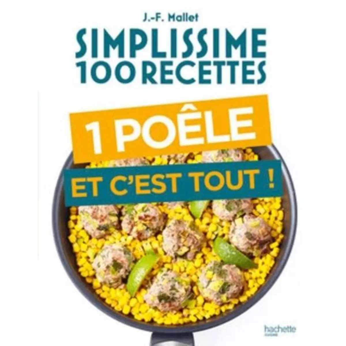  1 POELE ET C'EST TOUT !, Mallet Jean-François