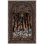 BLACKWATER TOME 5 : LA FORTUNE. L'EPIQUE SAGA DE LA FAMILLE CASKEY, McDowell Michael