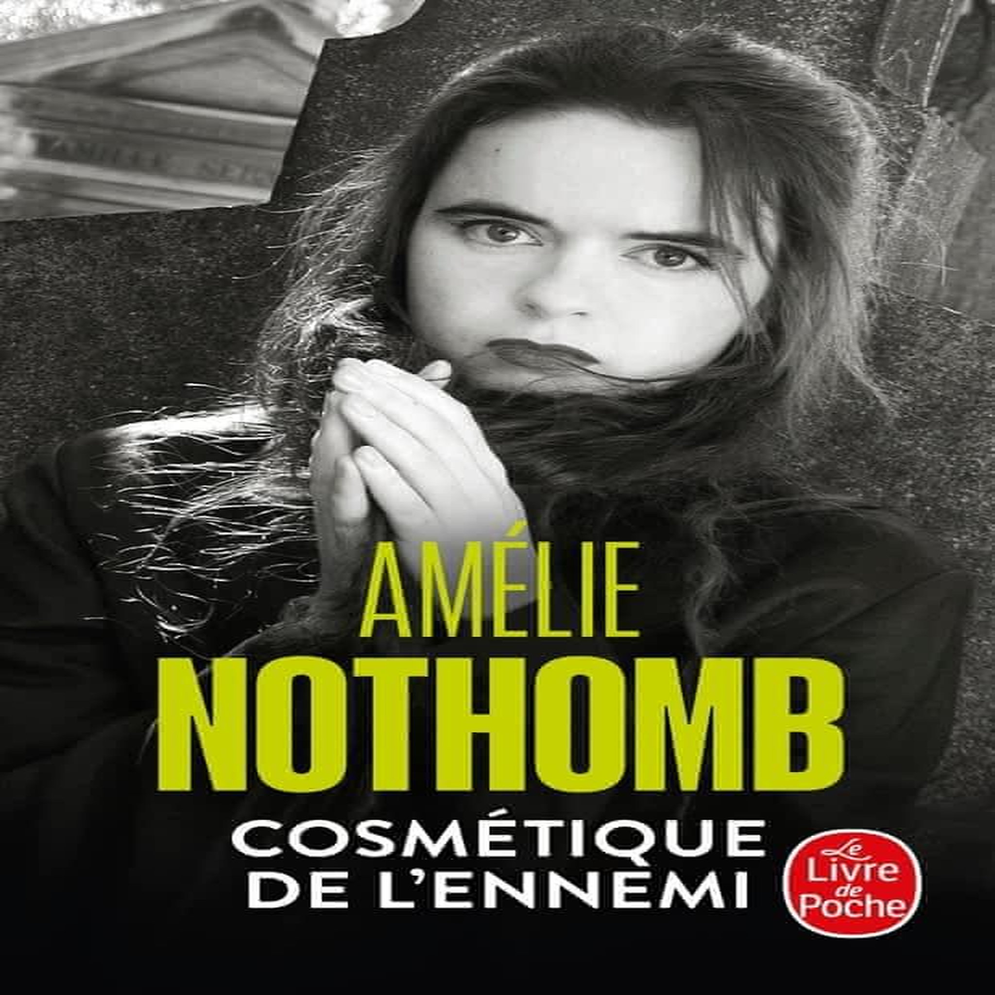 COSMETIQUE DE L'ENNEMI, Nothomb Amélie