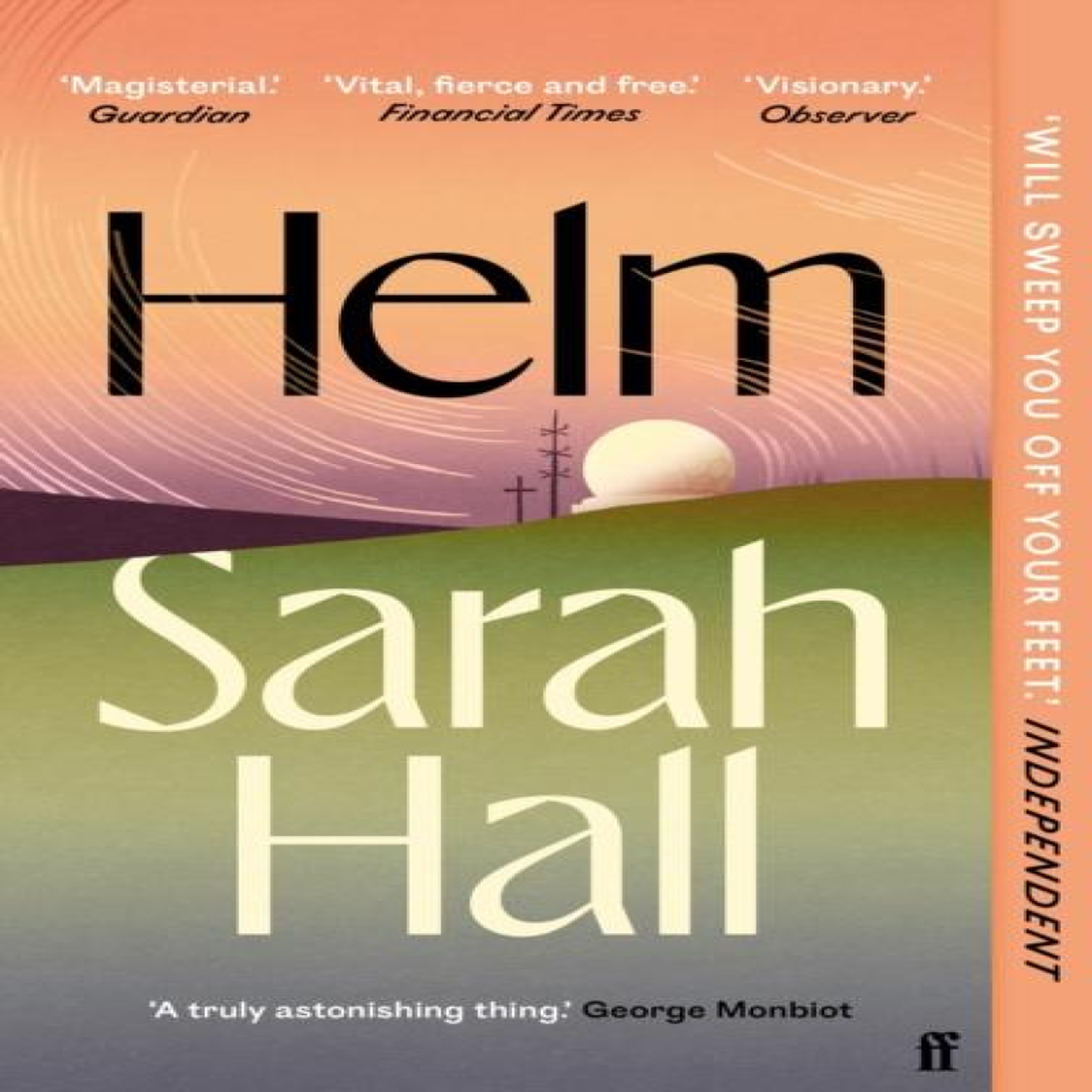 LIVRES Helm : 'Incandescently good.' Sarah Perry