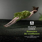 EXERCICE DE CONFIANCE, Choi Susan