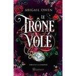 DOMINIONS TOME 2 : LE TRONE VOLE, Owen Abigail
