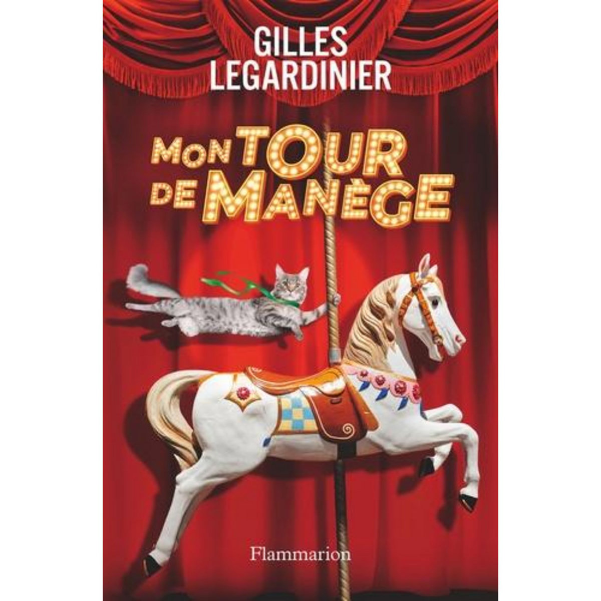 MON TOUR DE MANEGE, Legardinier Gilles