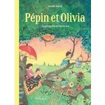 PEPIN ET OLIVIA. LA GRANDE FETE DE RIEN DU TOUT, Jourdy Camille