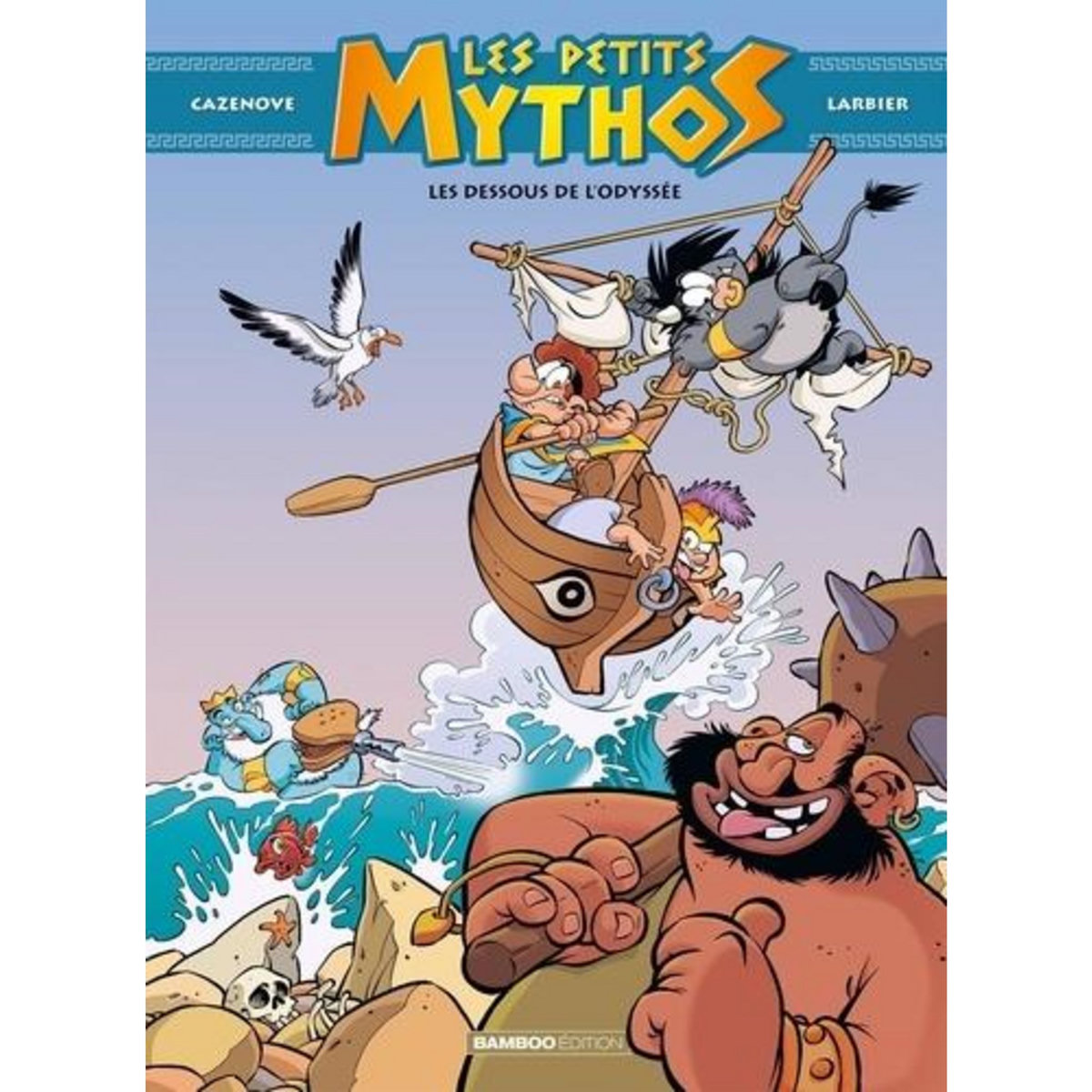 LES PETITS MYTHOS TOME 6 : LES DESSOUS DE L'ODYSSEE, Cazenove Christophe