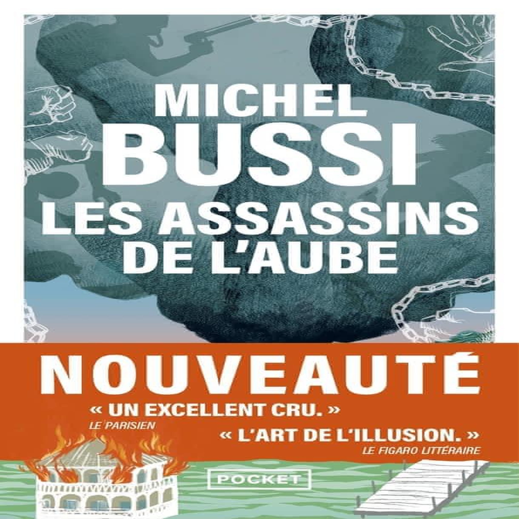 LES ASSASSINS DE L'AUBE, Bussi Michel